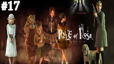 Rule of Rose |17| Ils s'en foutent de moi 2