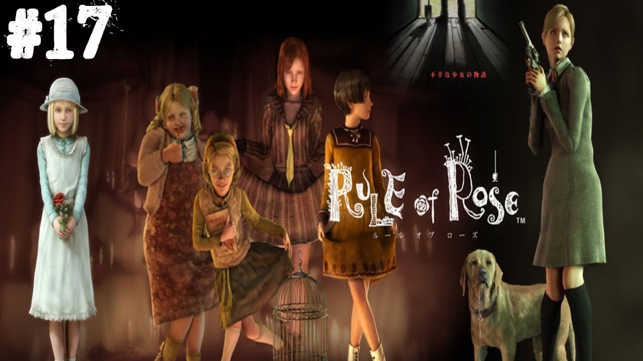 Rule of Rose |17| Ils s'en foutent de moi 2