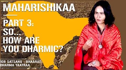 Maharishikaa | Dharmic Life, in action?