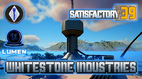 Satisfactory 1.0 | Singleplayer | S4 Episode 39