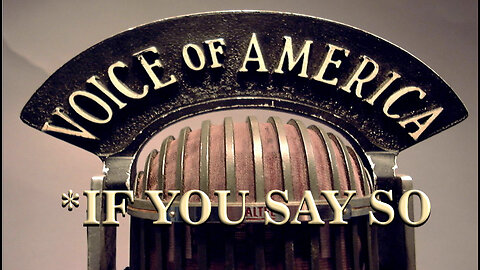 Voice Of America *If You Say So