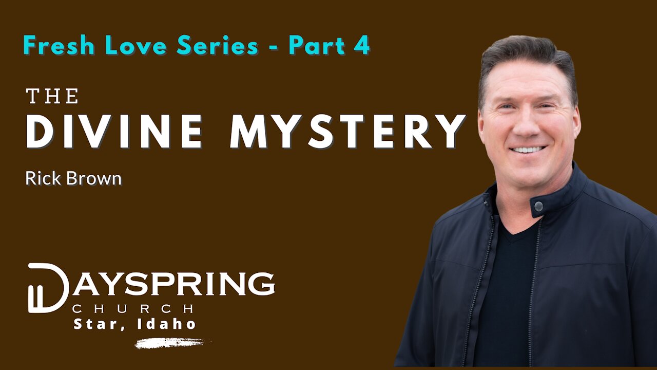 Fresh Love Series - Part 4 • Luke 2:1-20 • Pastor Rick Brown at Dayspring Church in Star, Idaho