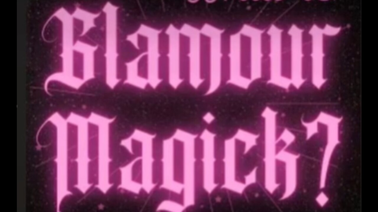 Glamour Magick??