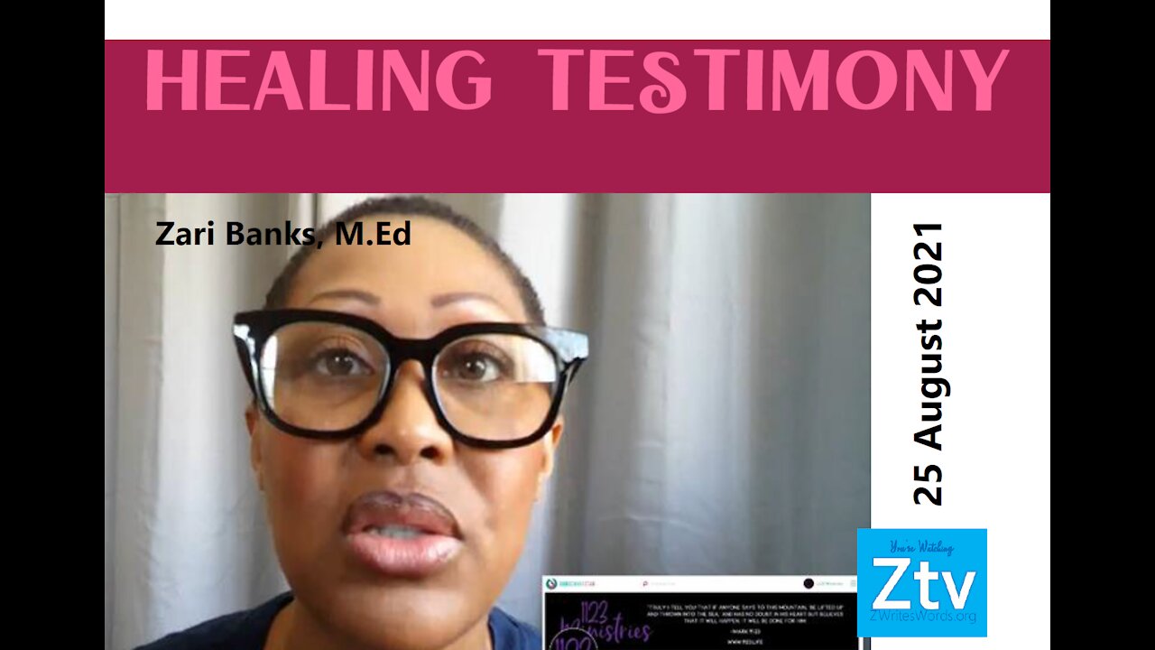 HEALING TESTIMONY: For the First Time in Forever | Zari Banks, M.Ed | August 25, 2021 - Ztv