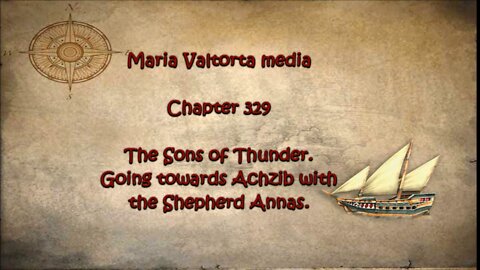 The Sons of Thunder. Going towards Achzib with the Shepherd Annas.