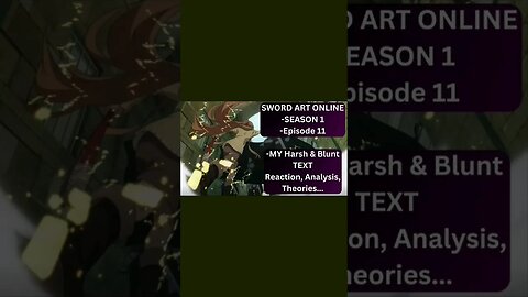 SWORD ART ONLINE - S1 Ep11 - text REACTION #shorts