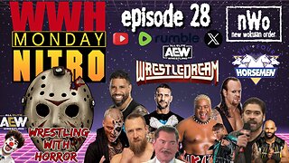 WWH Monday Nitro | Jimmy Jacobs Wrestledream CM Punk Moxly Vince Russo Janel Grant | Episode 28 |