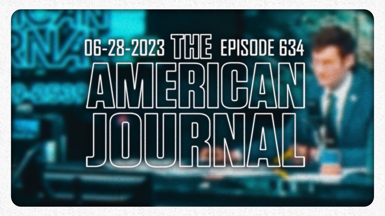 The American Journal - FULL SHOW - 06/28/2023