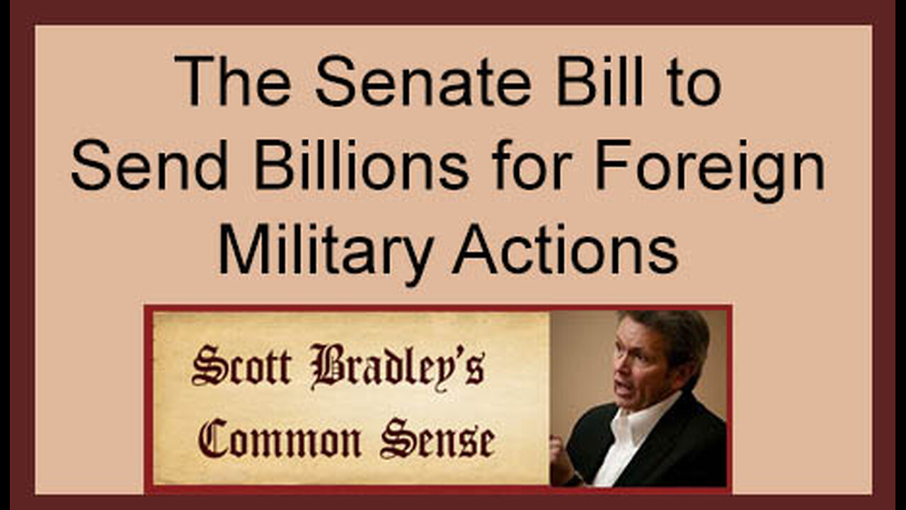 The Senate Bill to Send Billions for Foreign Military Actions