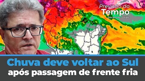 Chuva deve voltar ao Sul após passagem de frente fria. Demais regiões com tempo seco.