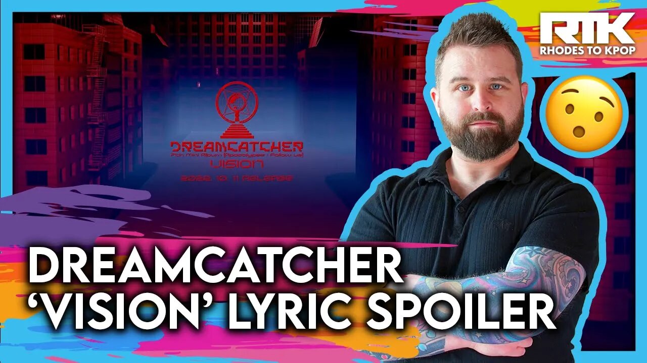 DREAMCATCHER (드림캐쳐) - 'Vision' Lyric Spoiler (Reaction)