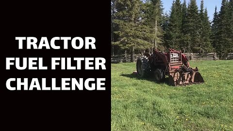 Tractor Fuel Filter Challenge