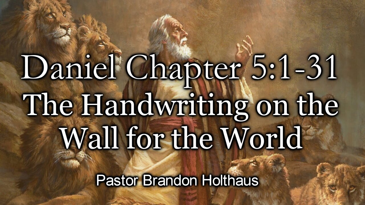 The Handwriting on the Wall for the World Daniel 5:1 31