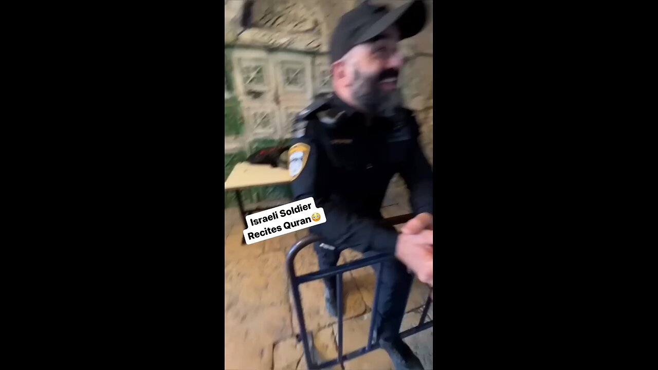 Israeli Soldier Recites Quran!