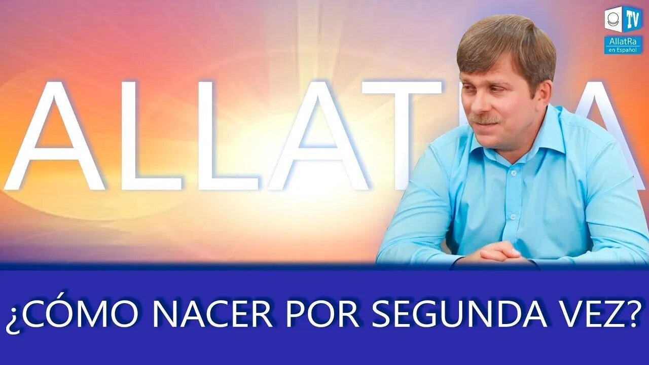 ¿Cómo nacer por segunda vez?