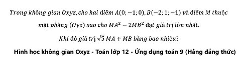 Trong không gian Oxyz,cho hai điểm A(0;-1;0),B(-2;1;-1) và điểm M thuộc mặt phẳng (Oyz)