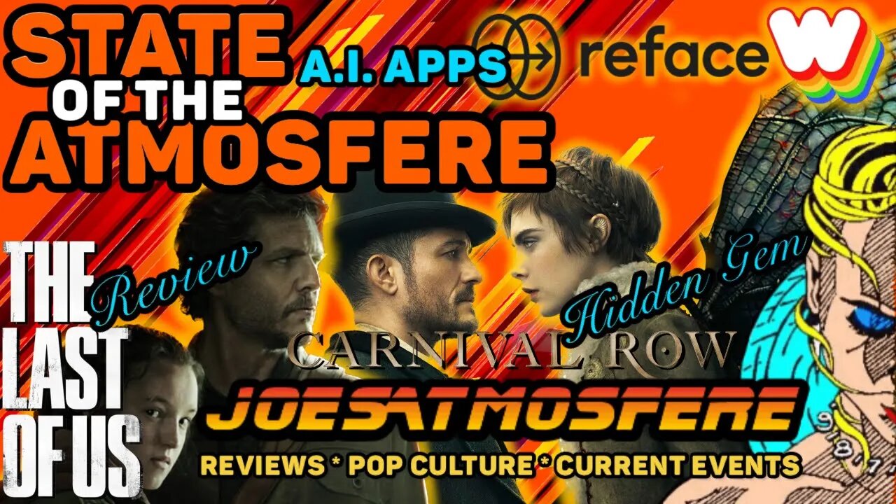 State of the Atmosfere Live! The Last of Us, AI Apps and Carnival Row!