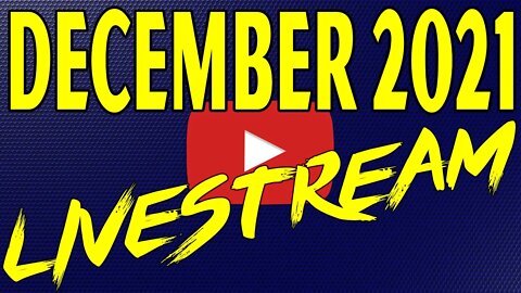 🔴December 2021 Livestream