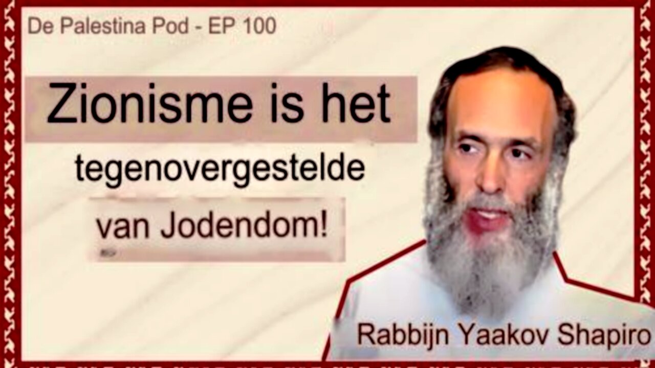 Hoe het zionisme de Joodse identiteit stal met Rabbi Yaakov Shapiro.