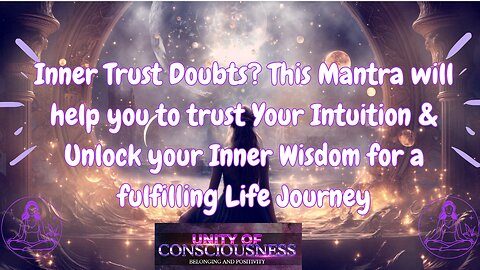 Do You want to Make Peace with Your Past & be Excited about your Future? This Mantra will Help You, Embrace Peace