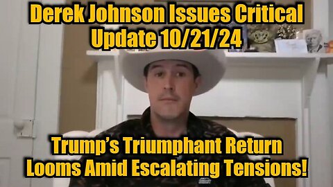 Derek Johnson Issues Critical Update: Trump’s Triumphant Return Looms Amid Escalating Tensions!