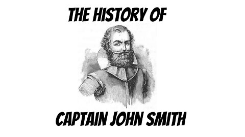 History of Captain John Smith