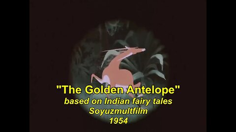 The Golden Antelope (1954 Soviet cartoon)
