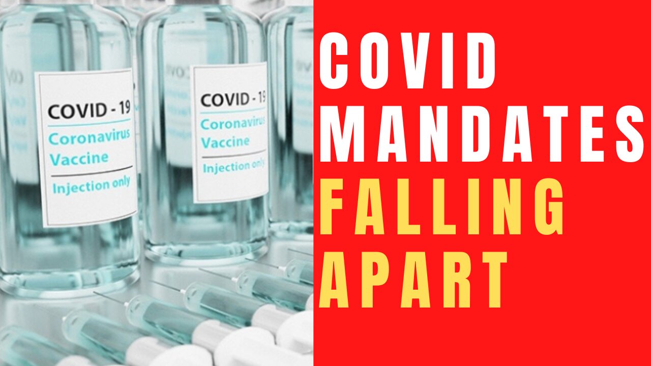 Covid Mandates Falling Apart