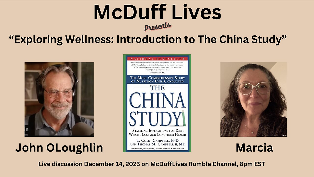 “Exploring Wellness: Introduction to The China Study” December 14, 2023
