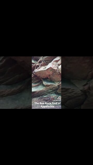 The Bee Rock Troll of Appalachia