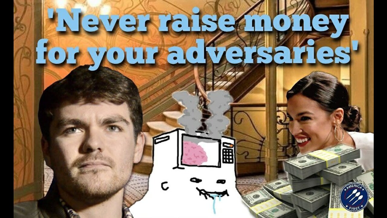 Nick Fuentes || The AOC-fundraiser: 'Never raise money for your adversaries'