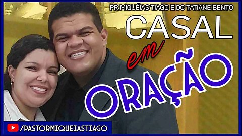 🔴LIVE #ep146 Casal EM ORAÇÃO - Pr Miquéias Tiago Dc Tatiane Bento