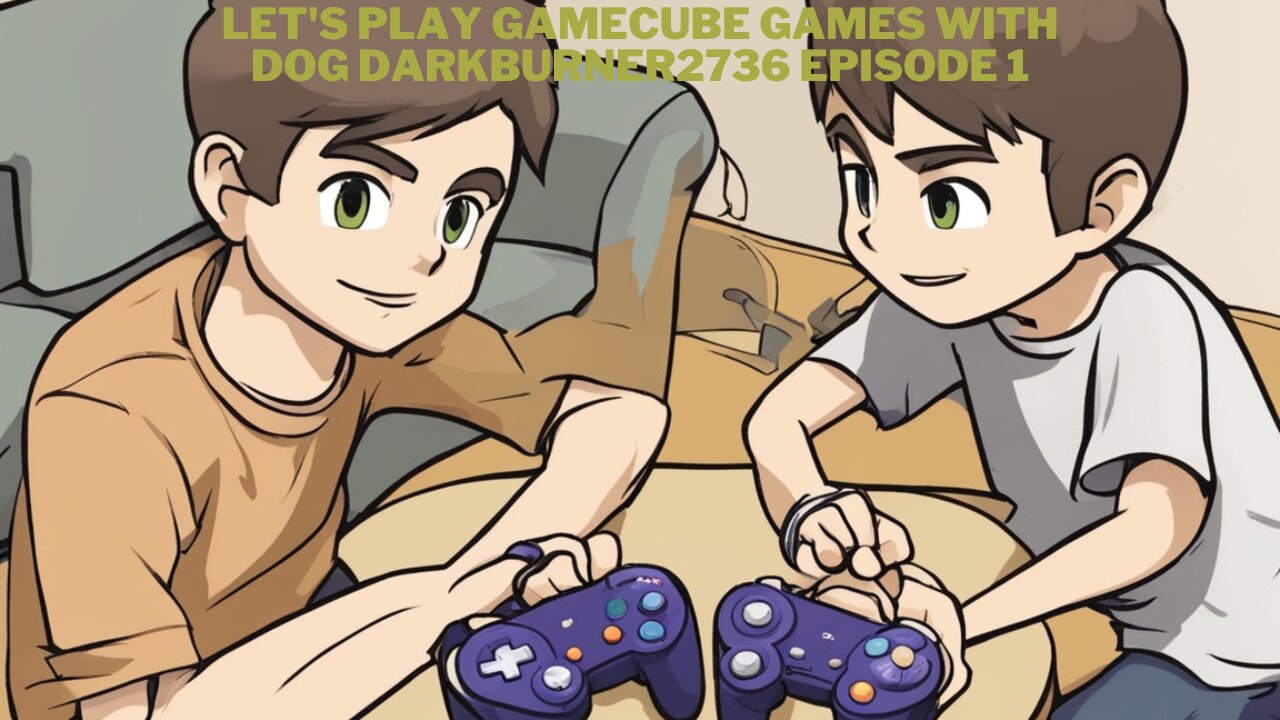 Let's play gamecube games with @DoGDarkBurner2736 episode 1
