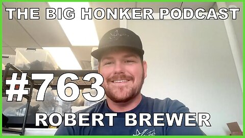 The Big Honker Podcast Episode #763: Robert Brewer