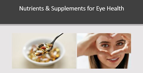 Nutrients and Supplement for Eye Health