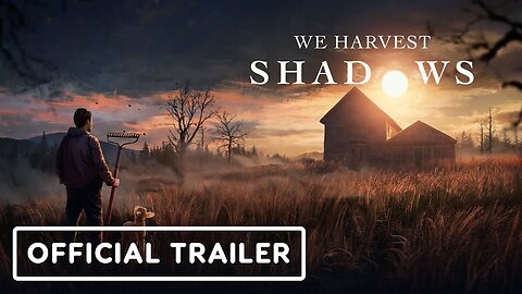 We Harvest Shadows - Official Developer Overview Trailer | Indie Horror Showcase 2024