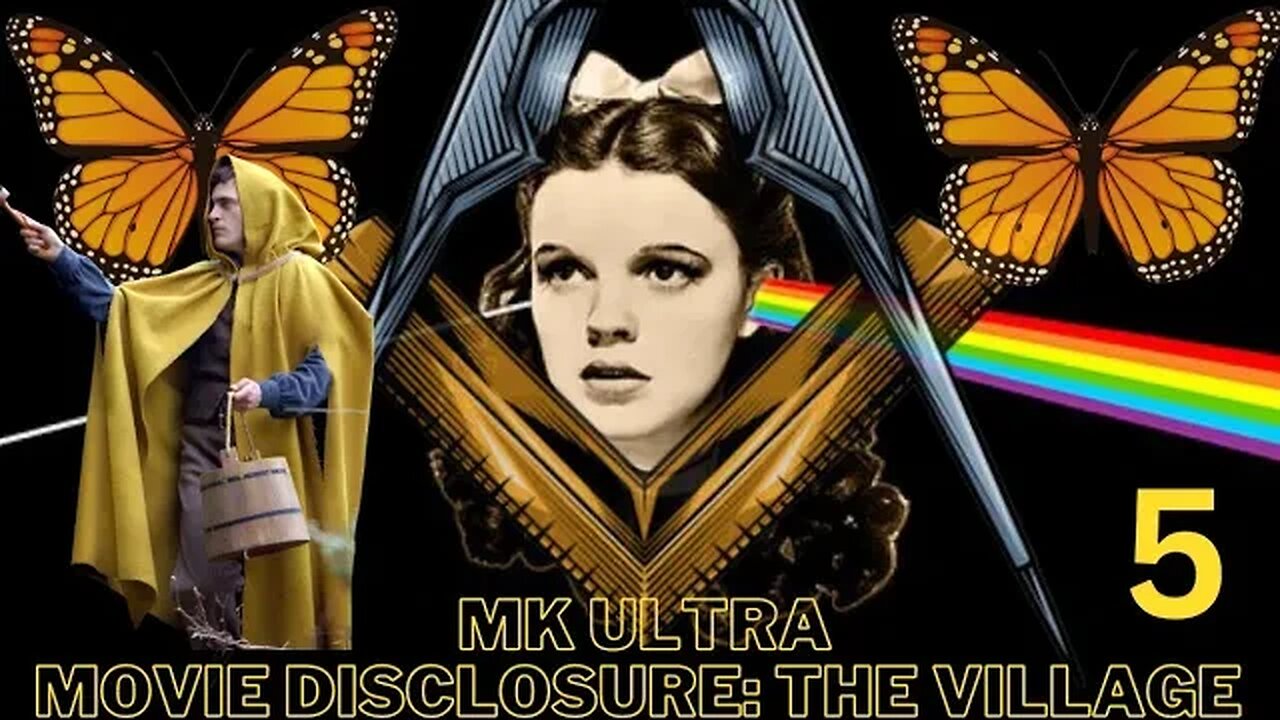 MK Ultra - Movie Disclosure - The Village Part 5