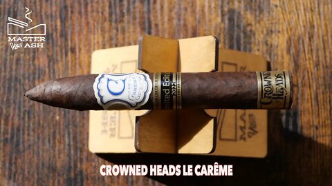 Crowned Heads Le Carême Cigar Review