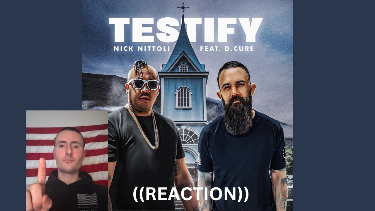 TESTIFY | NICK NITTOLI FT. D. CURE | ((REACTION)) @nicknittoli