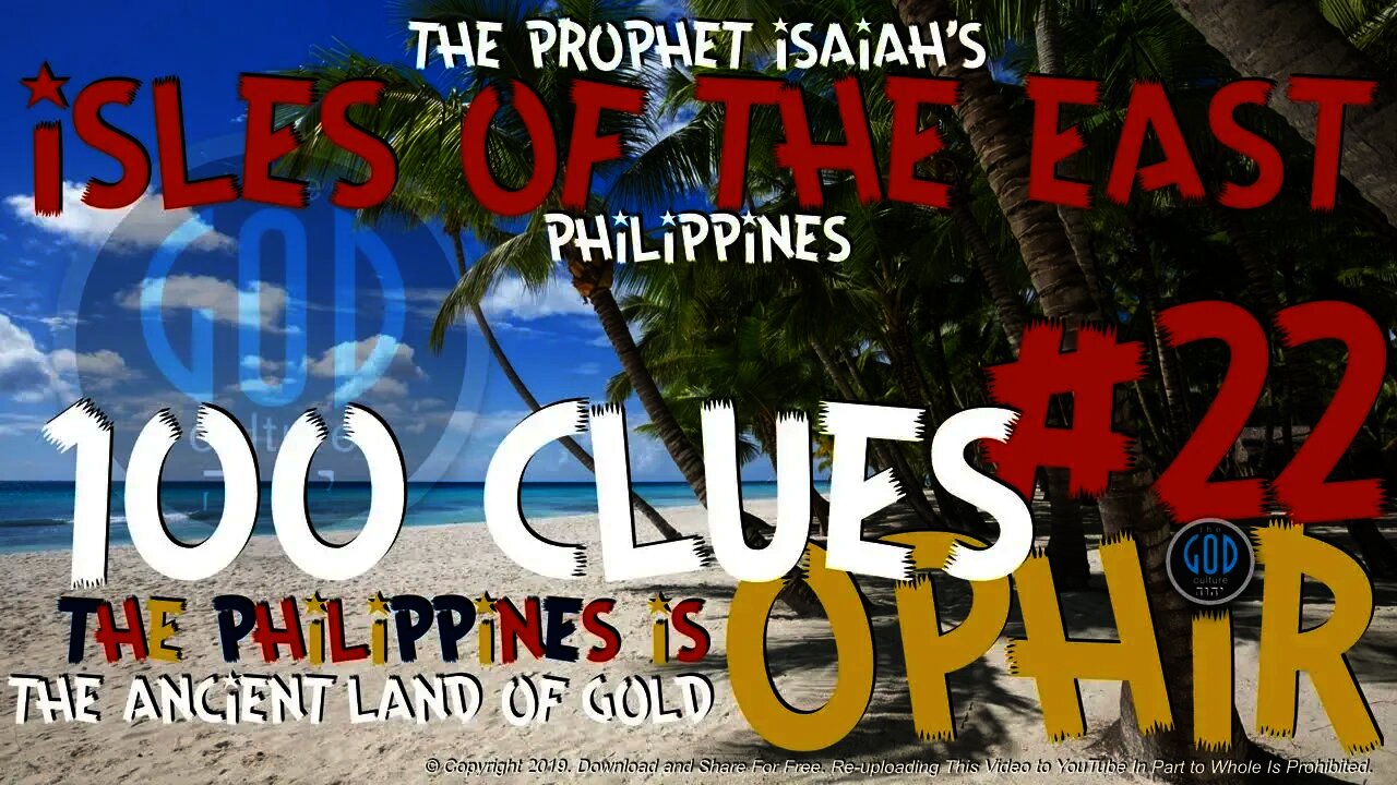 100 Clues #22: Philippines is Ophir: Isles of the East - Ophir, Sheba, Tarshish