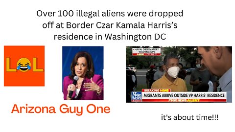 Kamala Harris...NO NO Illegal Aliens in my yard