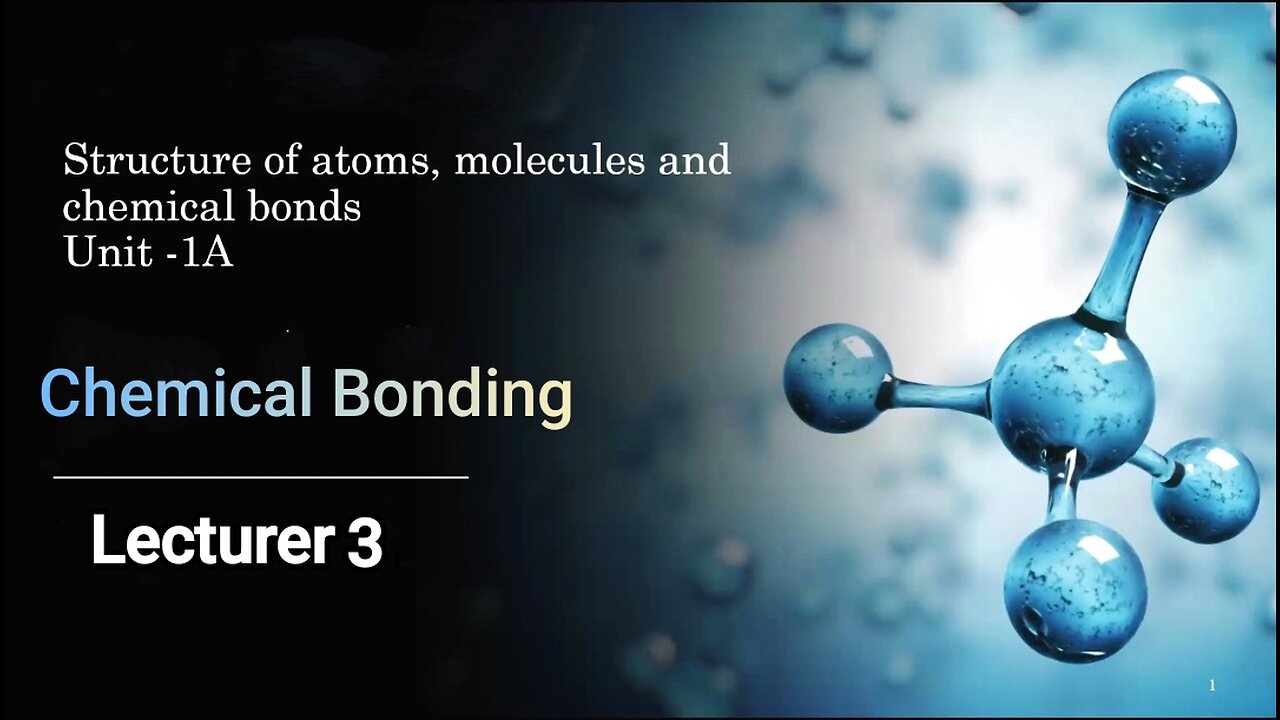 Chemical Bonding Lecture 3 || UNIT-1A