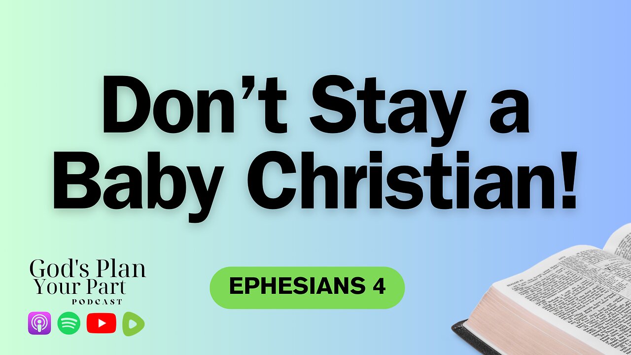 Ephesians 4 | Growing as a Mature Christian: How to Stand Firm Against False Teachings