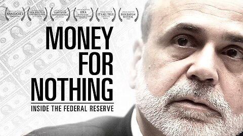 MONEY FOR NOTHING: Inside the Federal Reserve 2013 | Full Documentary