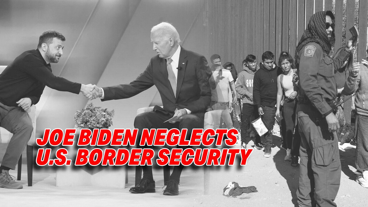 AMERICAN TAX DOLLARS TO UKRAINE: JOE BIDEN UNDER FIRE FOR NEGLECTING U.S. BORDER SECURITY