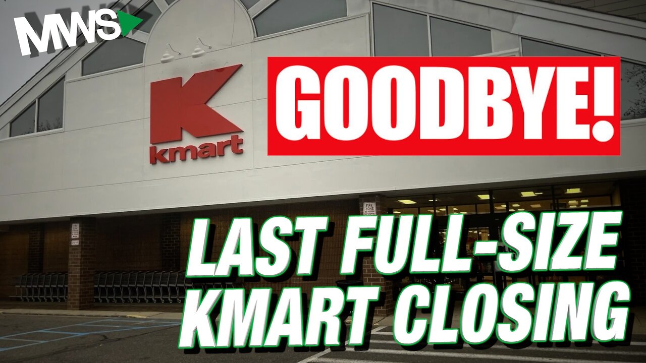 End of an Era | Kmart to Close Last Full-Scale Store in the US