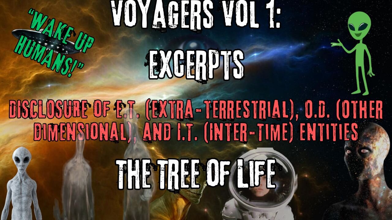 The Tree of Life | Excerpts from Voyagers Volume 1