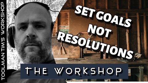 48. SET GOALS NOT RESOLUTIONS