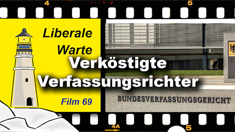 Verköstigte Verfassungsrichter: Berlin liegt auf einmal mitten in Weißrussland (Liberale Warte 69)