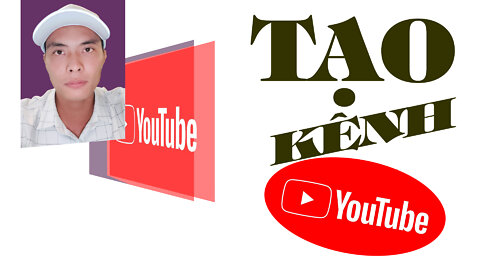 5 phút tạo kênh youtube chuẩn đẹp xịn sò